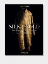 Assouline Uzbekistan Silk & Gold: The Magnificent Art of Costume