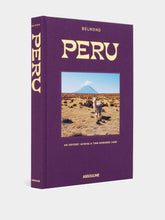Assouline Peru: An Odyssey Across a Time-Honored Land