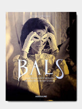 Assouline Bals: Legendary Costume Balls of the Twentieth Century