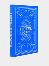 Assouline The Luxury Collection: Hotel Secrets