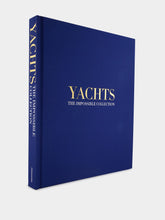 Assouline Yachts: The Impossible Collection