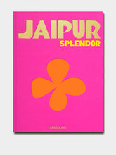 Assouline Jaipur Splendor