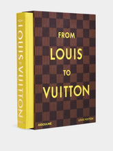 Assouline From Louis to Vuitton
