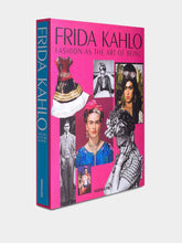 Assouline Frida Kahlo: Fashion as the Art of Being